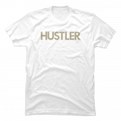 hustler tee shirt